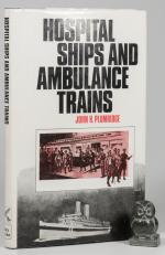 Plumridge, Hospital Ships and Ambulance Trains.