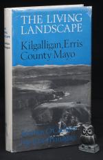 O'Cathain, The Living Landscape. Kilgalligan, Erris, County Mayo. SIGNED.