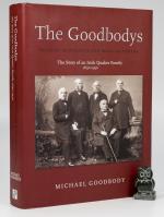 Goodbody, The Goodbodys. Millers, Merchants and Manufacturers.
