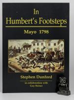 Dunford, In Humbert's Footsteps. Mayo 1798.
