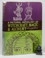 A Pictorial Anthology of Witchcraft Magic & Alchemy.