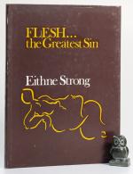 Strong, Flesh ... the Greatest Sin.