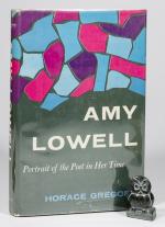 Gregory. Amy Lowell. Portrait of the Poet in Her Time.