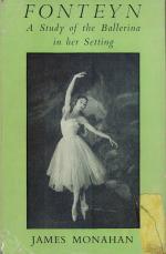 Monahan - Fonteyn. A Study of the Ballerina in her Setting.