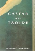 Ó Donnchadha, Castar an Taoide [The Turn of the Tide].