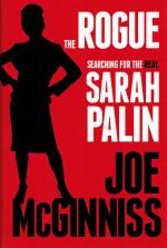 McGinniss, The Rogue: Searching for the Real Sarah Palin.