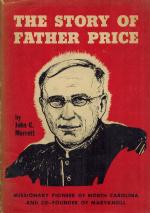 Murrett, The Story of Father Price: Thomas Frederick Price Cofounder of Maryknoll.