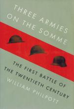 Philpott, Three Armies on the Somme: The First Battle of the Twentieth Century.