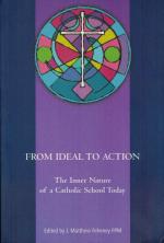 Feheney, From Ideal to Action: The Inner Nature of a Catholic School Today.
