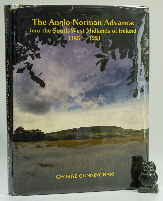 Cunningham, The Anglo-Norman Advance inot the South-West Midlands of Ireland. 1185 - 1221.