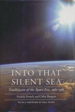 French, Into That Silent Sea: Trailblazers of the Space Era, 1961-1965.