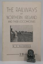 McCormick, The Railways of Northern Ireland and their Locomotives. Illustrated.