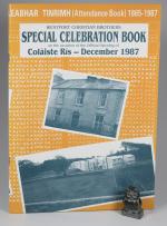 Special Celebration Book on the Occasion of the Official Opening of Colaiste Ris - December 1987.