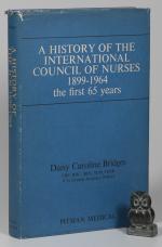 Bridges, A History of the International Council of Nurses. 1899 - 1964.