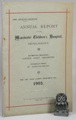Anon. The Seventy-Seventh Annual Report of the Manchester Children's Hospital Pendlebury.