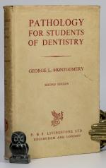 Montgomery, Pathology for Students of Dentistry [Signed].