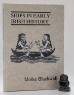 Blackwell, Ships in Earlt Irish History.