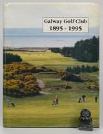 MacSweeney, Galway Golf Club 1895 – 1995.