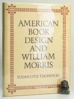Thompson, American Book Design and William Morris.