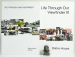 Dalton House, Life Through Our Viewfinder / Life Through Our Viewfinder III.