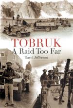Jefferson- Tobruk A Raid Too Far