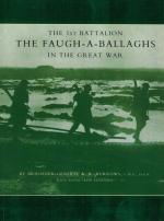 Burrows, The 1st Battalion in the Great War. The Faugh-A-Ballaghs.