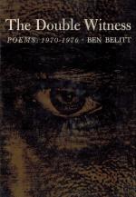 Belitt, The Double Witness - Poems: 1970-1976.