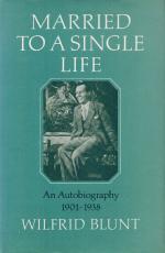 Blunt, Married to a Single Life - Autobiography 1901-1938 / Slow on the Feather