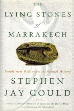 Gould, The Lying Stones of Marrakech: Penultimate Reflections in Natural History.