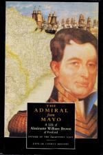 [Brown, The Admiral From Mayo: A Life of Almirante William Brown of Foxford, Father of the Argentine Navy.