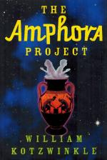 Kotzwinkle, The Amphora Project.