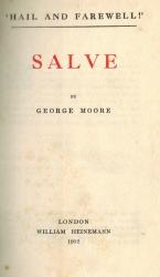 Moore, Hail and Farewell: Salve.