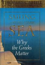 Cahill, Sailing the Wine-Dark Sea: Why the Greeks Matter.