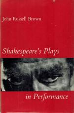Brown, Shakespeare's Plays in Performance.